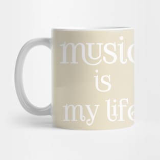 music is my life Mug